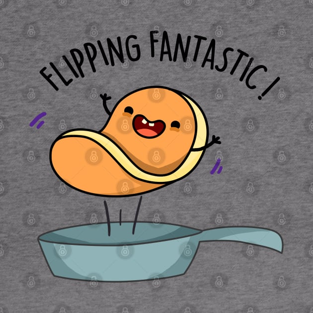 Flippin Fantastic Cute Pancake Pun by punnybone